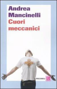 Cuori meccanici - Andrea Mancinelli - 6