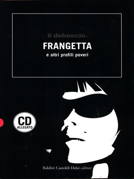 Il deboscio. Frangetta e altri profili poveri. Con CD Audio - 2