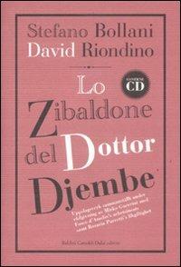 Lo zibaldone del Dottor Djembe. Con CD Audio - Stefano Bollani,David Riondino - copertina