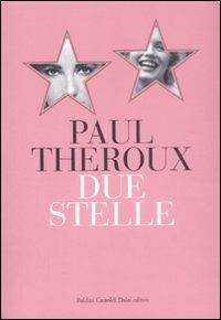 Due stelle - Paul Theroux - copertina