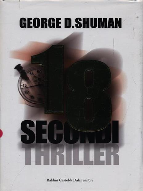 Diciotto secondi - George D. Shuman - 4