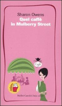 Quel caffè in Mulberry Street - Sharon Owens - copertina