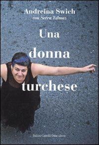 Una donna turchese - Andreina Switch,Serra Yilmaz - copertina