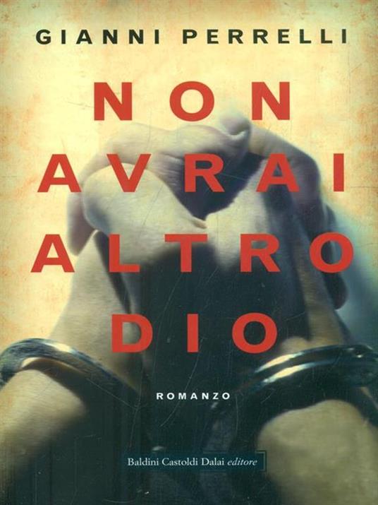 Non avrai altro dio - Gianni Perrelli - copertina