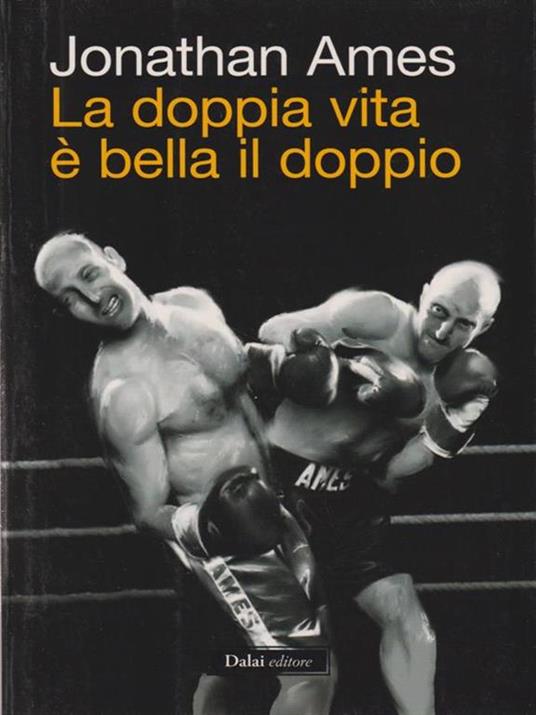 La doppia vita è bella il doppio - Jonathan Ames - 5