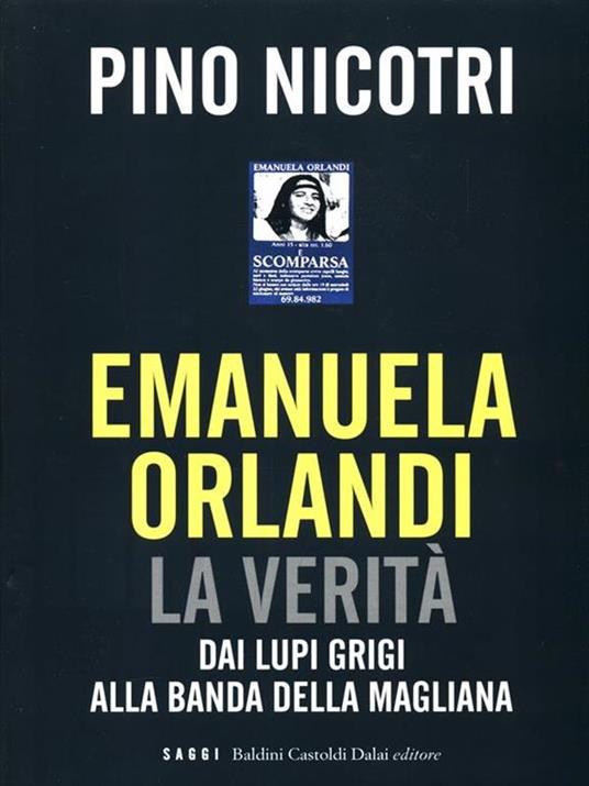 Emanuela Orlandi: la verità. Dai Lupi Grigi alla banda della Magliana - Pino Nicotri - 6