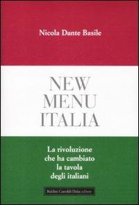 New menu Italia. La rivoluzione che ha cambiato la tavola degli italiani - Nicola D. Basile - copertina