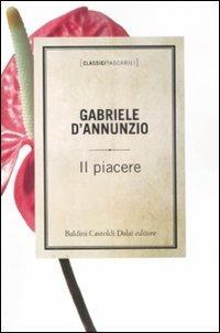 Il piacere - Gabriele D'Annunzio - copertina