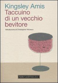 Taccuino di un vecchio bevitore - Kingsley Amis - copertina