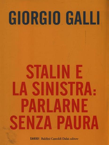 Stalin e la sinistra: parlarne senza paura - Giorgio Galli - copertina