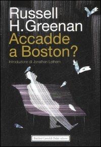 Accadde a Boston? - Russell H. Greenan - copertina
