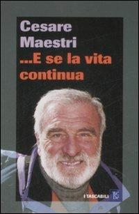 ... E se la vita continua - Cesare Maestri - copertina