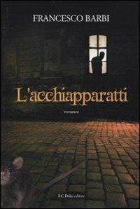 L' acchiapparatti - Francesco Barbi - 5