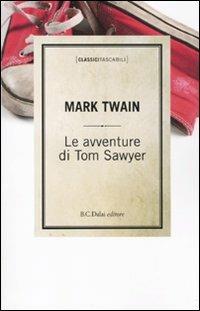 Le avventure di Tom Sawyer - Mark Twain - copertina