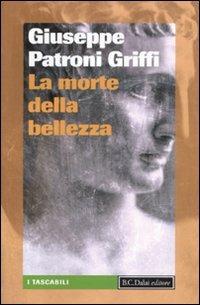 La morte della bellezza - Giuseppe Patroni Griffi - copertina