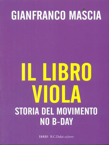 Il libro viola. Storia del movimento No B-Day - Gianfranco Mascia - copertina