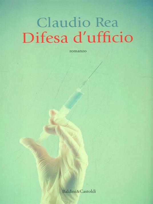 Difesa d'ufficio - Claudio Rea - 3