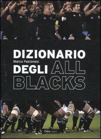 Dizionario degli All Blacks - Marco Pastonesi - copertina