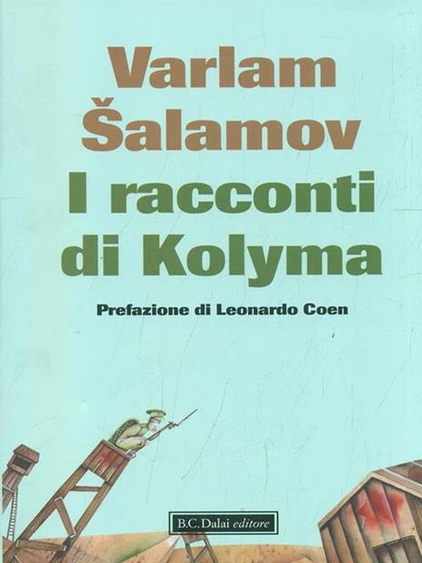 I racconti di Kolyma - Varlam Salamov - 6