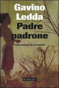 Padre padrone. L'educazione di un pastore - Gavino Ledda - copertina