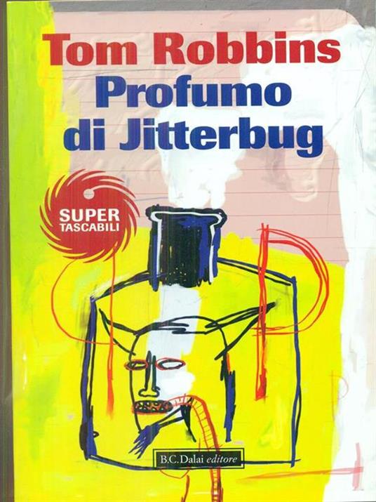 Profumo di Jitterbug - Tom Robbins - copertina