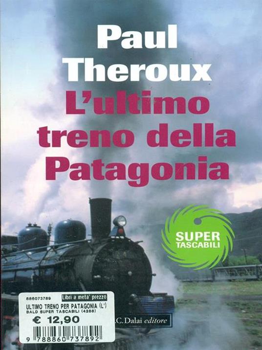 L' ultimo treno della Patagonia - Paul Theroux - 2