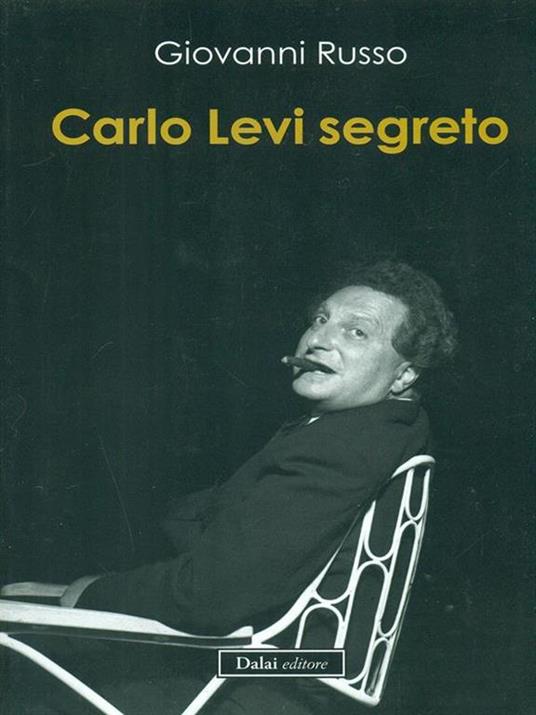 Carlo Levi segreto - Giovanni Russo - 2
