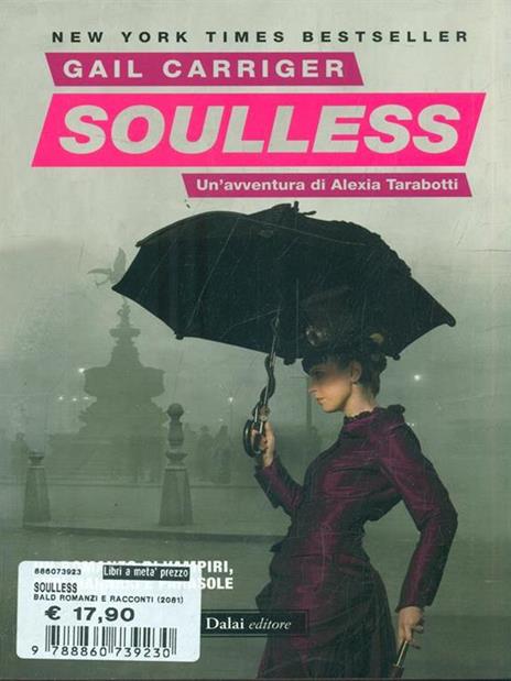 Soulless. Il protettorato del parasole. Vol. 1 - Gail Carriger - 2