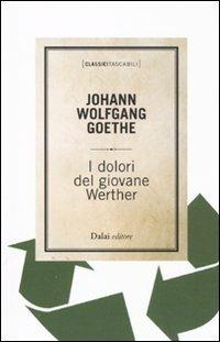 I dolori del giovane Werther - Johann Wolfgang Goethe - copertina