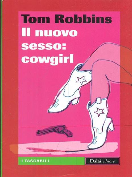 Il nuovo sesso: cowgirl - Tom Robbins - copertina