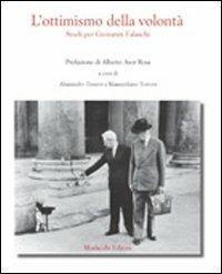 L' ottimismo della volontà. Studi per Giovanni Falaschi - copertina