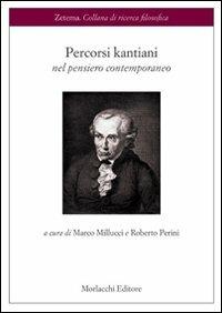 Percorsi kantiani nel pensiero contemporaneo - Roberto Perini,Silvestro Marcucci,Marco Bastianelli - copertina