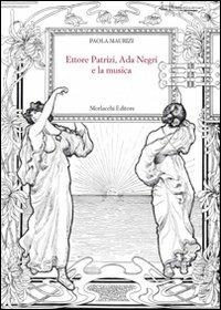 Ettore Patrizi, Alda Negri e la musica - Paola Maurizi - copertina
