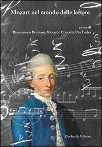 Mozart nel mondo delle lettere - Biancamaria Brumana,Riccardo Concetti,Uta Treder - copertina