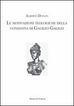Le motivazioni teologiche della condanna di Galileo Galilei