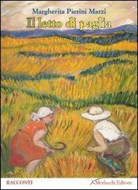 Il letto di paglia - Margherita Pierini Marzi - copertina