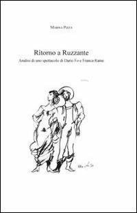 Ritorno a Ruzzante. Analisi di uno spettacolo di Dario Fo e Franca Rame - Marisa Pizza - copertina