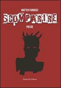 Scomparire - Matteo Fiorucci - copertina