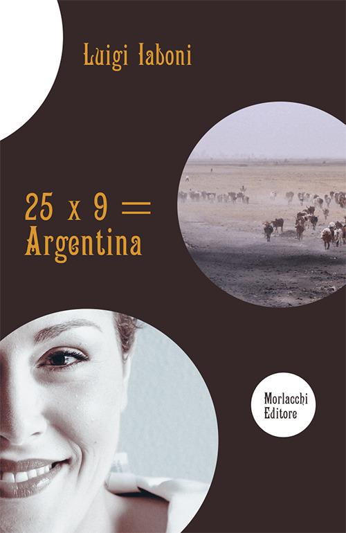 25 x 9 = Argentina - Luigi Iaboni - copertina