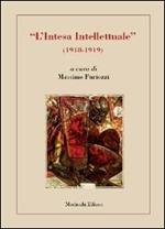 «L'intesa intelletuale» (1918-1919)