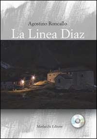 La linea Diaz. Con CD Audio - Agostino Roncallo - copertina