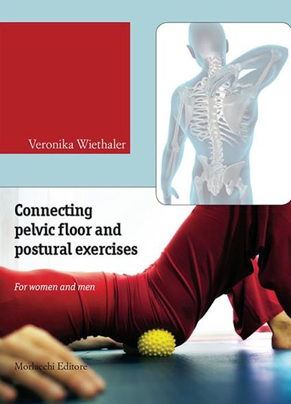 Connecting pelvic floor and postural exercises. For women and men. Con DVD - Veronika Wiethaler - copertina