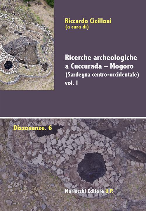 Ricerche archeologiche a Cuccurada-Mogoro (Sardegna centro-occidentale). Vol. 1 - copertina