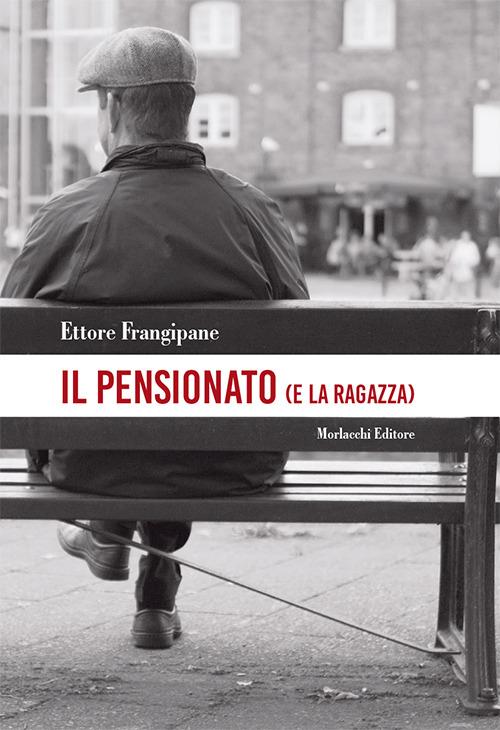 Il pensionato (e la ragazza) - Ettore Frangipane - copertina