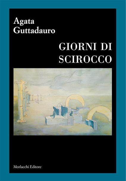 Giorni di scirocco - Agata Guttadauro - copertina