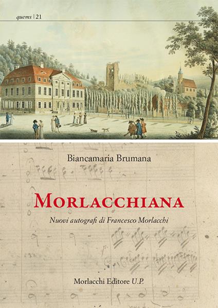Morlacchiana. Nuovi autografi di Francesco Morlacchi - Biancamaria Brumana - copertina
