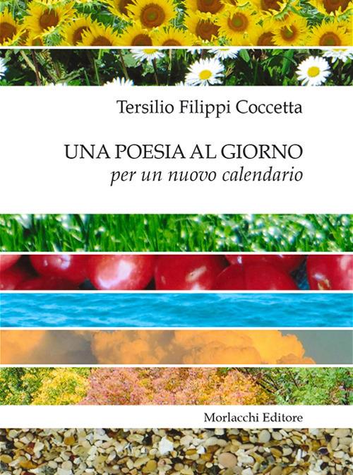 Una poesia al giorno per un nuovo calendario - Tersilio Filippi Coccetta - copertina