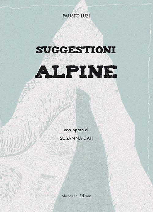 Suggestioni alpine - Fausto Luzi - copertina