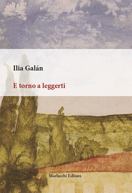 E torno a leggerti - Ilia Galàn - copertina