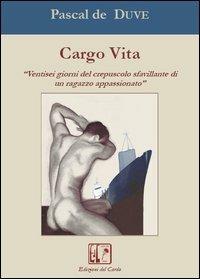 Cargo vita - Pascal de Duve - copertina